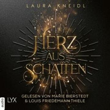 Herz aus Schatten (Ungekürzt) audiobook, Laura Kneidl