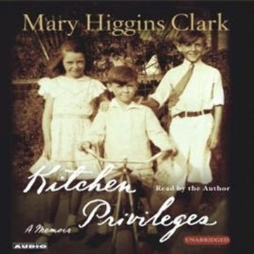 Kitchen Privileges audiobook, Mary Higgins Clark