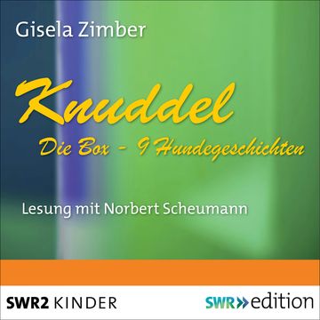 Knuddel - Die Box mit 9 Hundegeschichten audiobook, Gisela Zimber