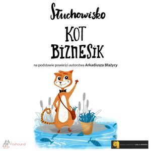 Kot Biznesik, Arkadiusz Błażyca
