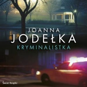 Kryminalistka, Joanna Jodełka