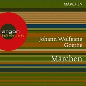 Märchen, Johann Wolfgang von Goethe
