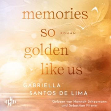 Memories so Golden Like Us (Blue Eternity 2) audiobook, Gabriella Santos de Lima