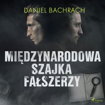 Międzynarodowa szajka fałszerzy audiobook, Daniel Bachrach