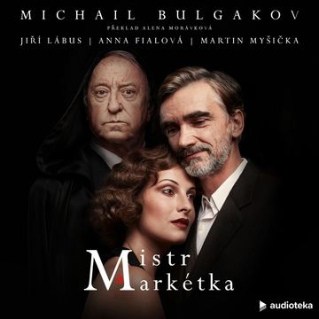 Mistr a Markétka KOMPLET audiobook, Michail Bulgakov
