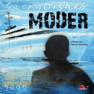 Moder: Ein Wyatt-Roman (Ungekürzt) audiobook, Garry Disher