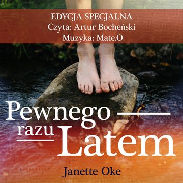 Pewnego razu latem. Edycja specjalna audiobook, Janette Oke
