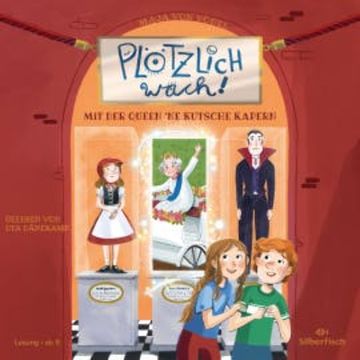 Plötzlich wach! 1: Mit der Queen ne Kutsche kapern audiobook, Maja von Vogel