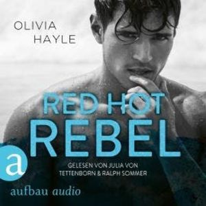 Red Hot Rebel - The Paradise Brothers, Band 3 (Ungekürzt), Olivia Hayle