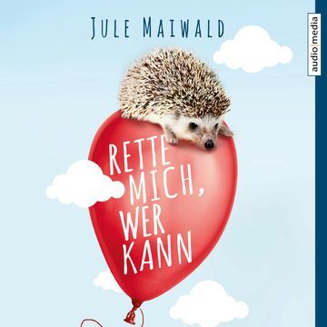 Rette mich, wer kann audiobook, Jule Maiwald