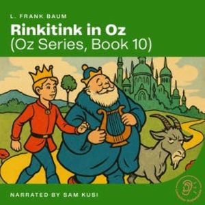 Rinkitink in Oz (Oz Series, Book 10), L. Frank Baum