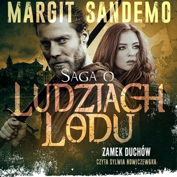 Saga o Ludziach Lodu, tom 7: Zamek duchów audiobook, Margit Sandemo