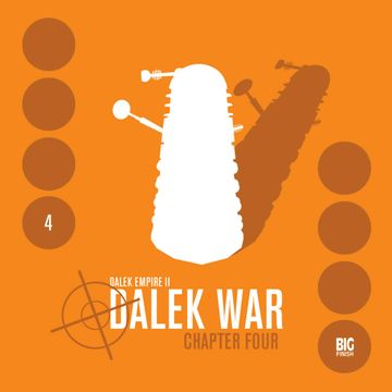Series 2.4: Dalek War Chapter 4 audiobook, Nicholas Briggs