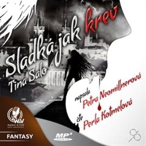 Sladká jak krev, Petra Neomillnerová