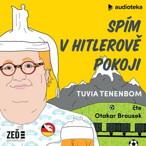 Spím v Hitlerově pokoji, Tuvia Tenenbom