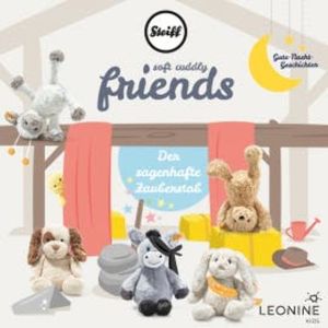Steiff - Soft Cuddly Friends: Gute-Nacht-Geschichten Vol. 4, Katrin Wiegand