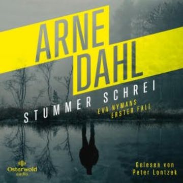 Stummer Schrei (Eva Nyman ermittelt 1), Arne Dahl