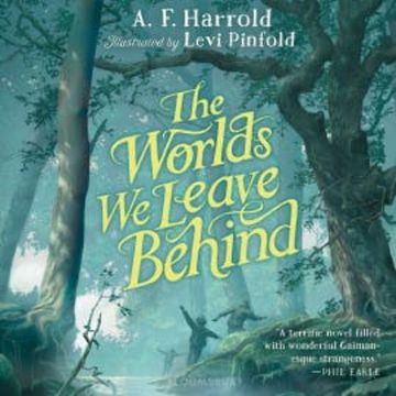 The Worlds We Leave Behind audiobook, A.F. Harrold