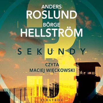 Trzy sekundy audiobook, Anders Roslund, Borge Hellstrom