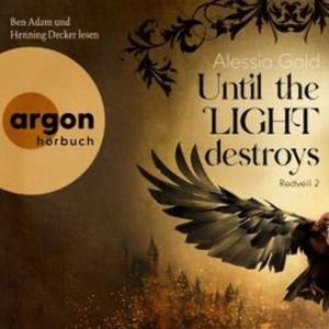 Until the Light destroys - Redveil, Band 2 (Ungekürzte Lesung), Alessia Gold