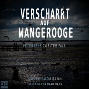 Verscharrt auf Wangerooge, Malte Goosmann