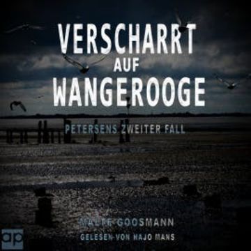 Verscharrt auf Wangerooge audiobook, Malte Goosmann
