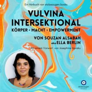 VULVINA intersektional - Körper - Macht - Empowerment, Souzan AlSabah