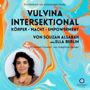 VULVINA intersektional - Körper - Macht - Empowerment audiobook, Souzan AlSabah