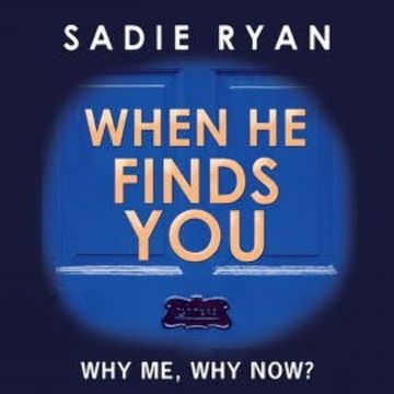 When He Finds You audiobook, Sadie Ryan