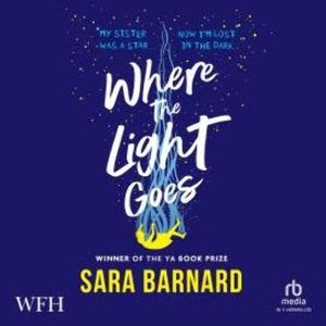 Where the Light Goes, Sara Barnard
