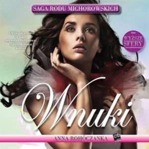 Wnuki Michorowskich, Anna Rohóczanka