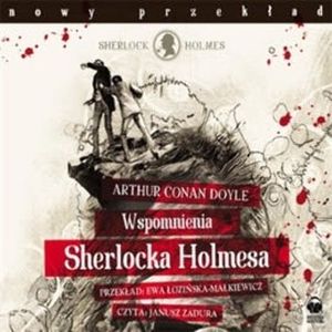 Wspomnienia Sherlocka Holmesa, Arthur Conan Doyle