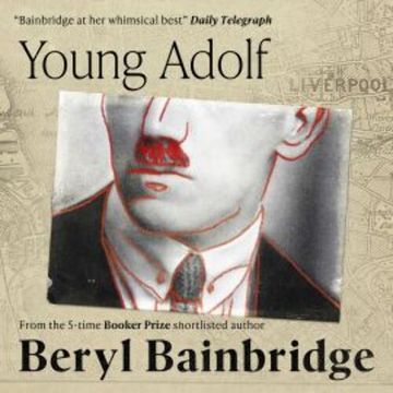 Young Adolf audiobook, Beryl Bainbridge