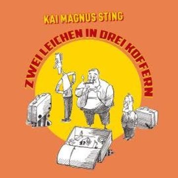 Zwei Leichen in drei Koffern audiobook, Kai Magnus Sting