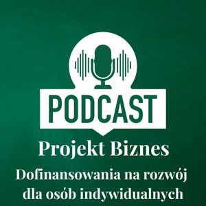 64. Dofinansowania na rozwój dla osób indywidualnych, Projekt Biznes Sp. z o. o.