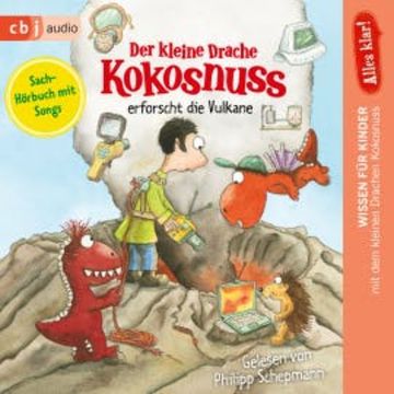 Alles klar! Der kleine Drache Kokosnuss erforscht die Vulkane audiobook, Ingo Siegner