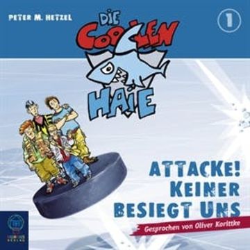 Attacke! Keiner besiegt uns (Die coolen Haie 1) audiobook, Peter M. Hetzel
