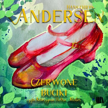Czerwone buciki audiobook, Hans Christian Andersen