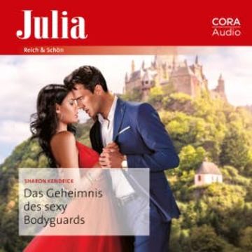 Das Geheimnis des sexy Bodyguards audiobook, Sharon Kendrick