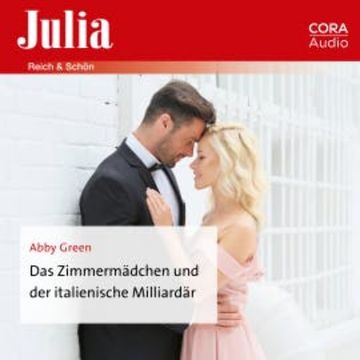 Das Zimmermädchen und der italienische Milliardär audiobook, Abby Green