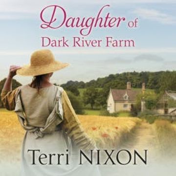 Daughter of Dark River Farm audiobook, Terri Nixon