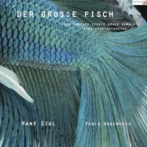 Der große Fisch, Pablo Hagemeyer