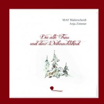 Die alte Frau und das Weihnachtskind audiobook, Anja Zimmer
