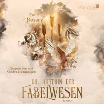 Die Hüterin der Fabelwesen audiobook, Zoe S. Rosary