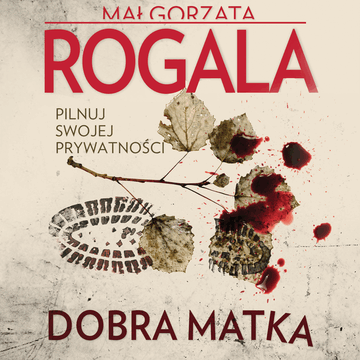 Dobra Matka audiobook, Małgorzata Rogala