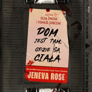 Dom jest tam, gdzie są ciała, Jeneva Rose