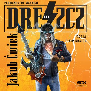Dreszcz. Tom 3 audiobook, Jakub Ćwiek