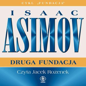Druga Fundacja, Isaac Asimov