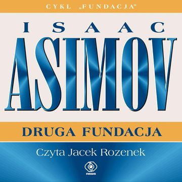 Druga Fundacja audiobook, Isaac Asimov