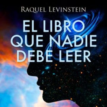 El Libro que nadie debe leer audiobook, Raquel Levinstein